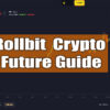 Rollbit Future Οδηγός 2024: Πως να Κάνεις Trading Βήμα Βήμα